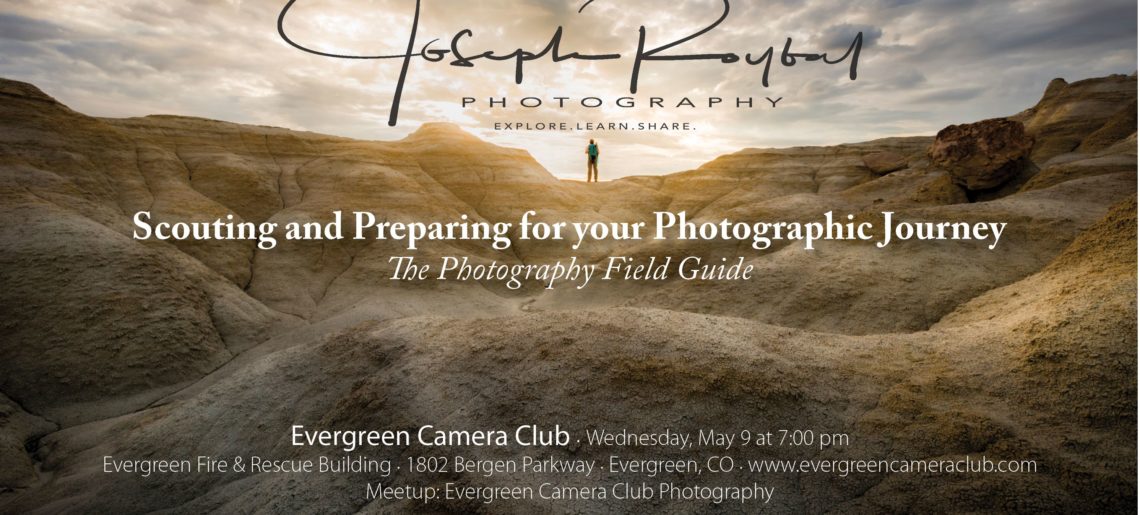 Scouting & Preparing for your Photographic Journey: The Photography Field Guide