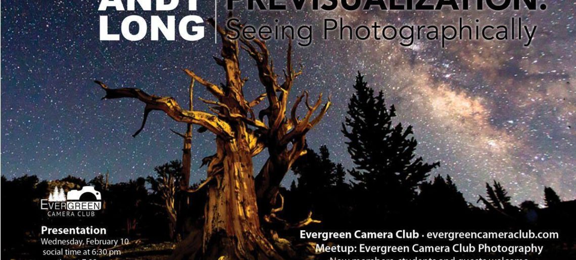 ANDY LONG Previsualization – Seeing Photographically
